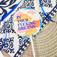 In Your Fucking Dreams Lollipop