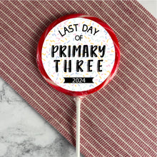 Load image into Gallery viewer, Last Day of Primary Bold Sprinkles Giant Lollipop (Years 1-13)
