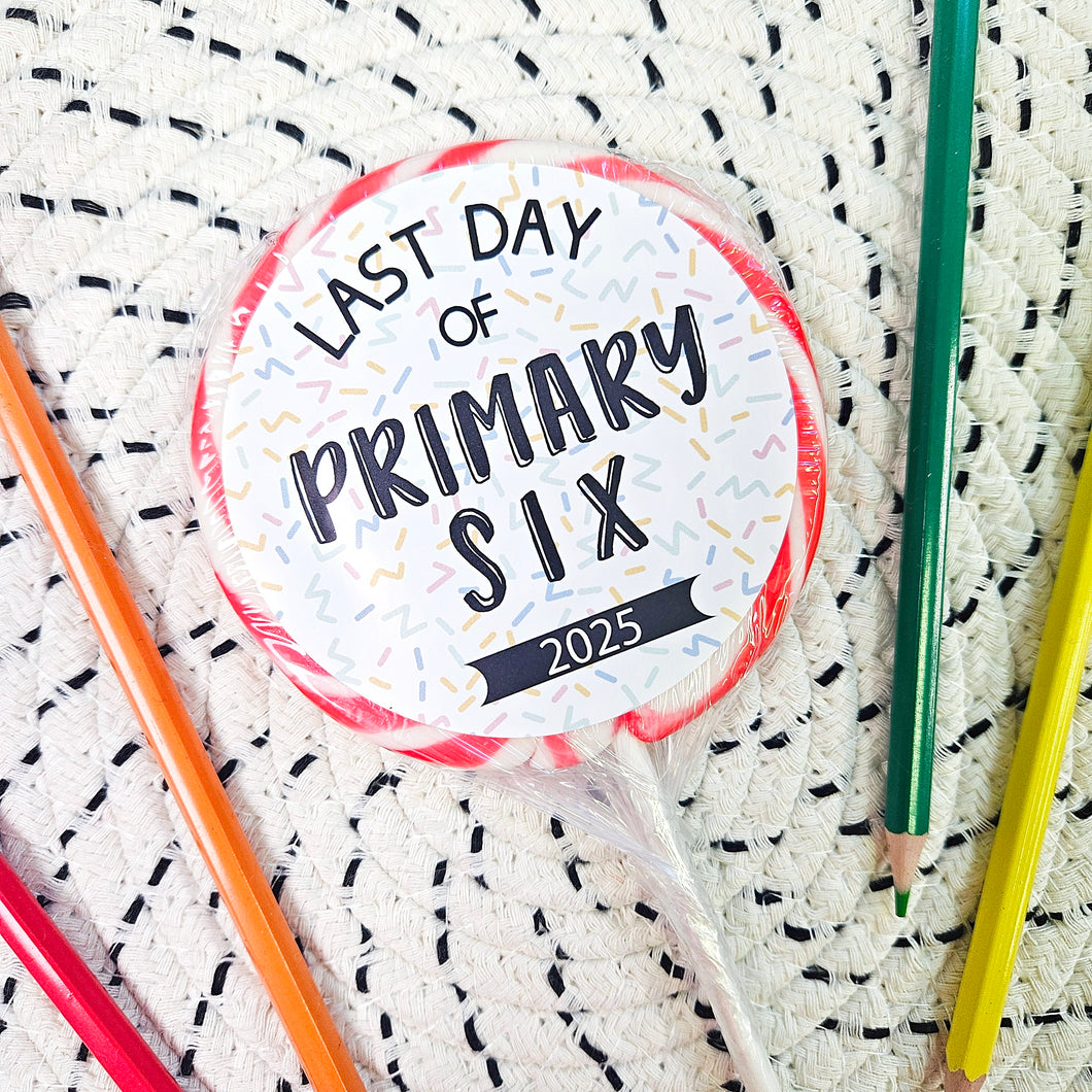 Last Day of Primary Bold Sprinkles Giant Lollipop (Years 1-13)