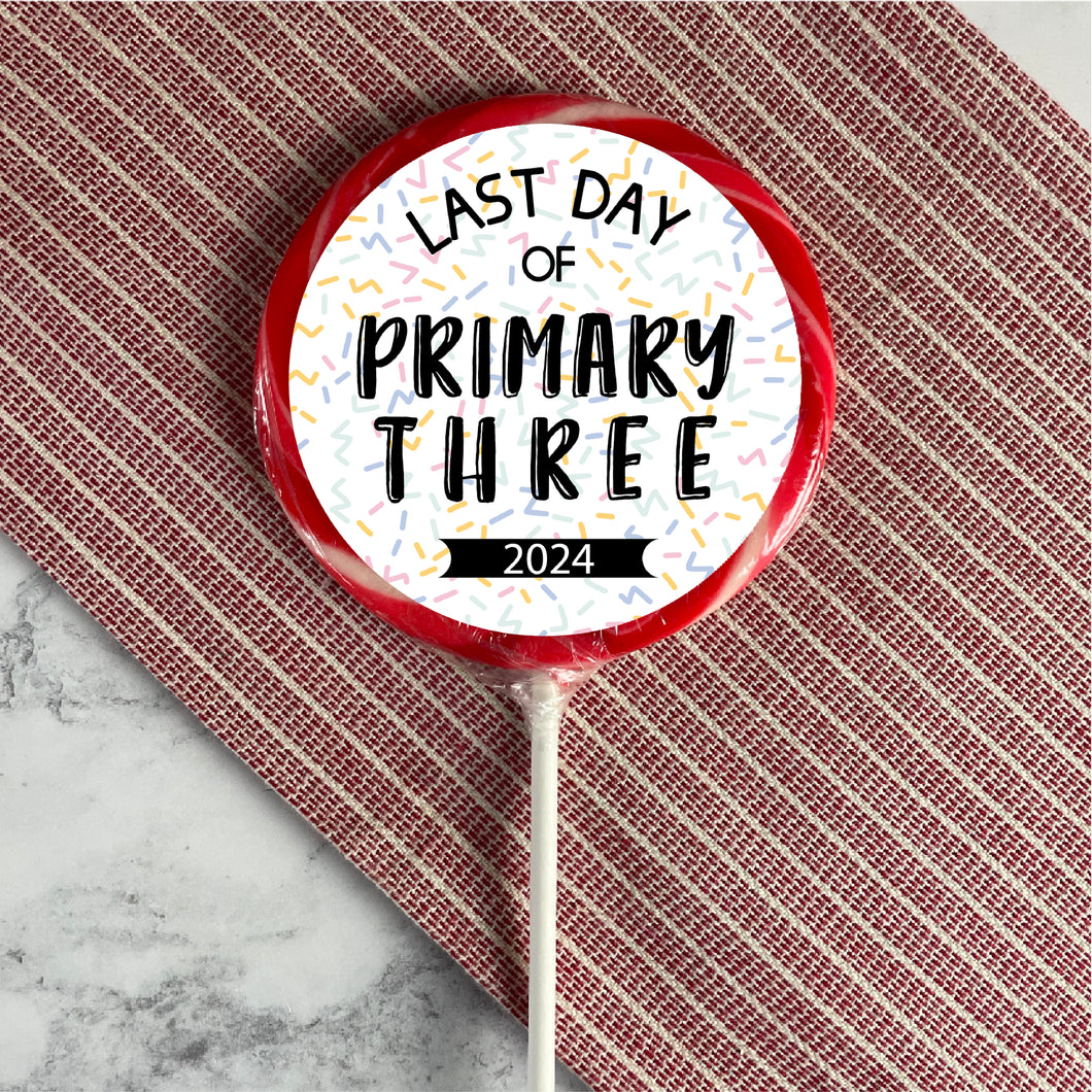Last Day of Primary Bold Sprinkles Giant Lollipop (Years 1-13)