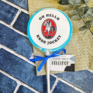 Oh Hello Knob Jockey Lollipop