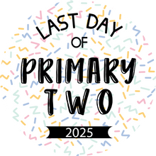 Load image into Gallery viewer, Last Day of Primary Bold Sprinkles Giant Lollipop (Years 1-13)
