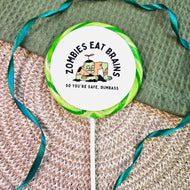 Zombies Eat Brains, So You're Safe Lollipop