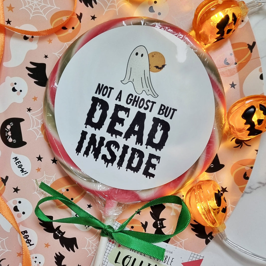 Not a Ghost But Dead Inside Halloween Lollipop