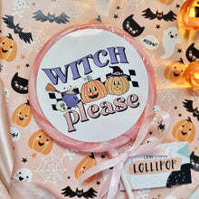 Load image into Gallery viewer, Witch Please Halloween Lollipop
