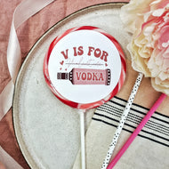 V is for Vodka Lollipop