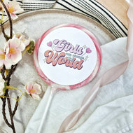 Girls Can Change the World Lollipop