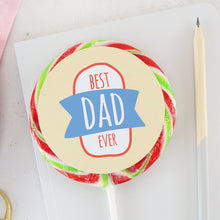 Load image into Gallery viewer, Best Dad Ever Banner Lollipop
