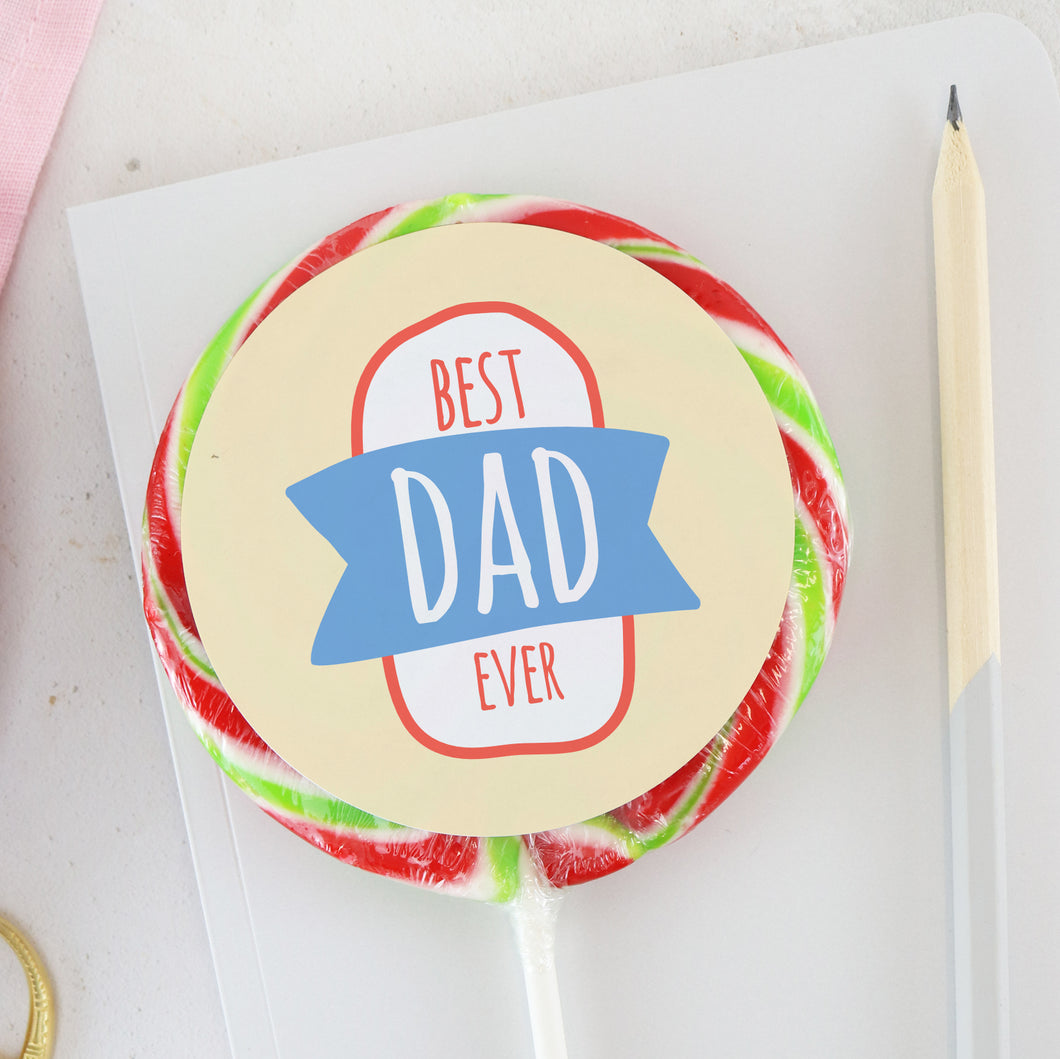 Best Dad Ever Banner Lollipop