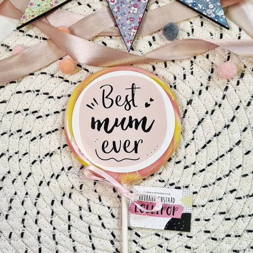 Best Mum Ever Lollipop - Suck It & Say