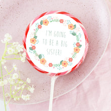 Load image into Gallery viewer, I&#39;m Going To Be A Big Sister Pregnancy Reveal Lollipop
