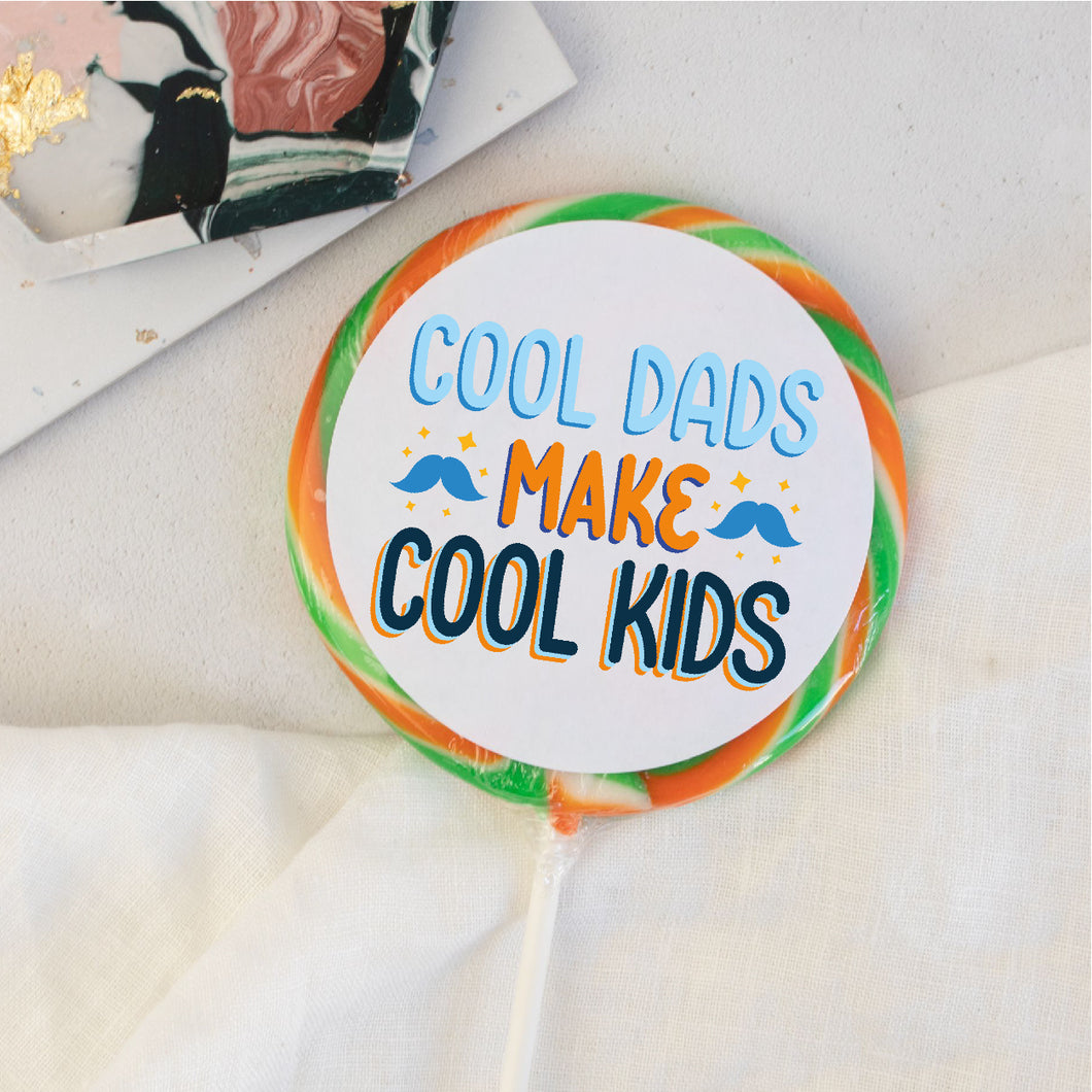Cool Dads Make Cool Kids Lollipop