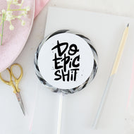 Do Epic Shit Lollipop