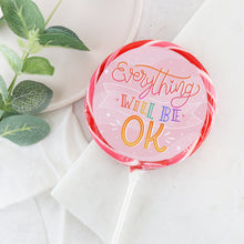 Load image into Gallery viewer, Everything Will Be Okay Pink Lollipop - Suck It &amp; Say
