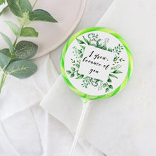 Load image into Gallery viewer, I Grew Because Of You Mother&#39;s Day Lollipop - Suck It &amp; Say
