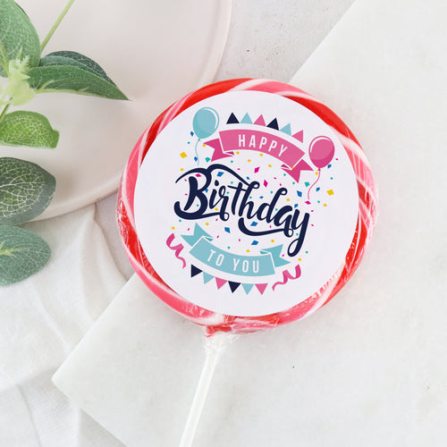 Happy Birthday To You Lollipop - Suck It & Say
