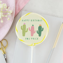Load image into Gallery viewer, You Prick Birthday Lollipop - Suck It &amp; Say
