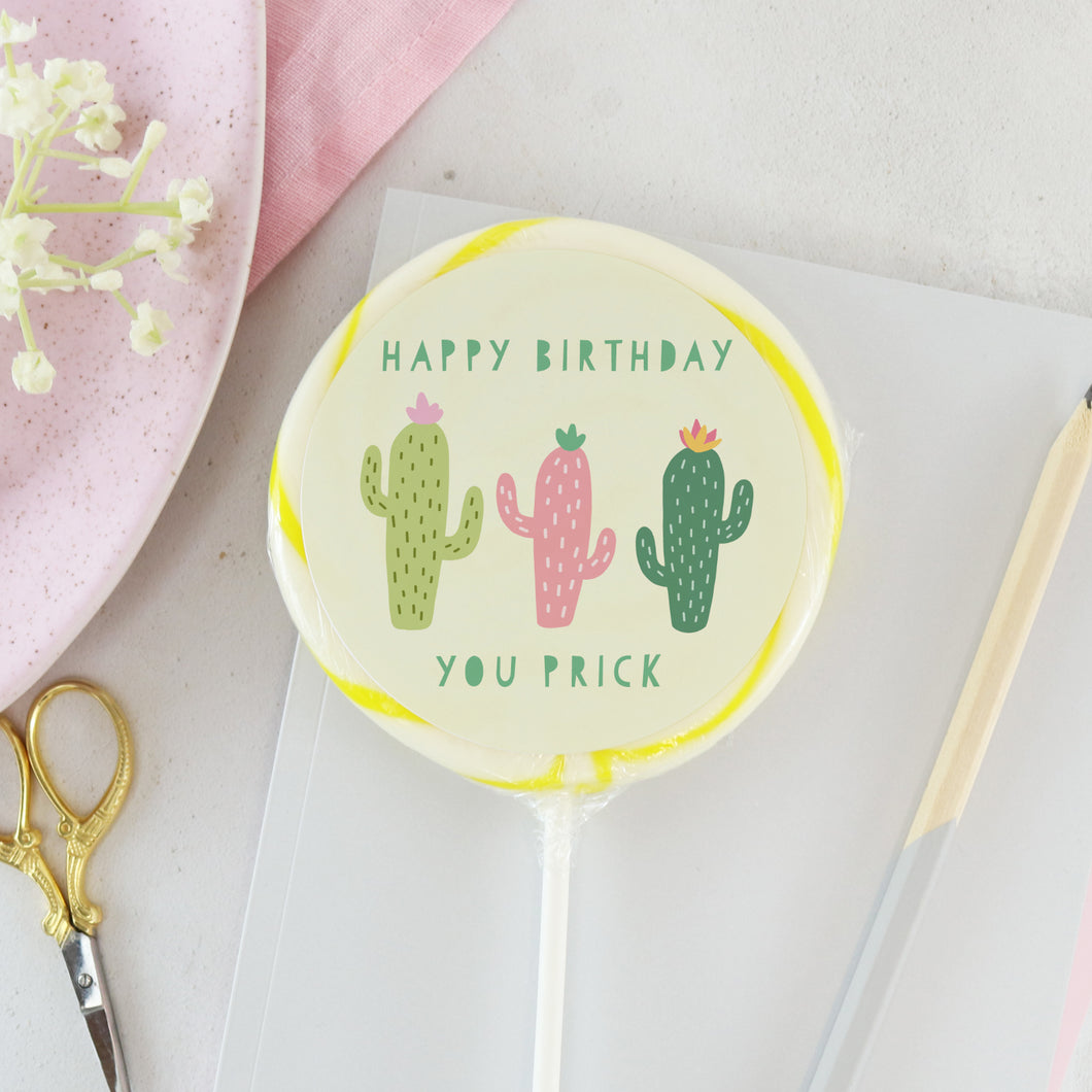 You Prick Birthday Lollipop - Suck It & Say