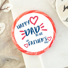 Load image into Gallery viewer, Happy Dad-to-Be Lollipop

