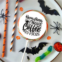 Load image into Gallery viewer, Hocus Pocus I Need Coffee To Focus Halloween Lollipop
