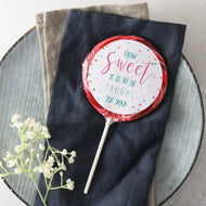 How Sweet It Is To Be Taught By You Giant Lollipop