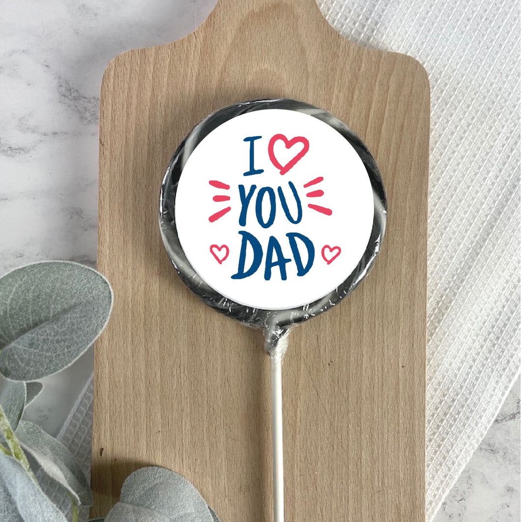 I Love You Dad Lollipop