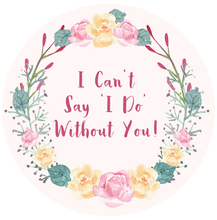 Load image into Gallery viewer, I Can&#39;t Say I Do Without You Lollipop - Suck It &amp; Say
