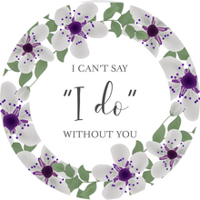 Load image into Gallery viewer, I Can&#39;t Say I Do Without You Purple Floral Lollipop
