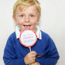 Load image into Gallery viewer, First Day Of Primary School Lollipop - Suck It &amp; Say
