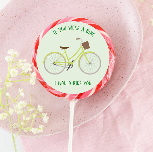 If You Were A Bike, I Would Ride You Lollipop - Suck It & Say