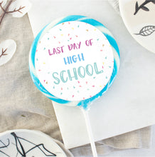 Load image into Gallery viewer, Last Day Of High School Sprinkles Giant Lollipop
