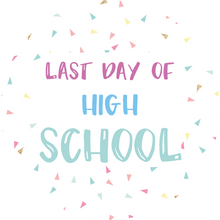 Load image into Gallery viewer, Last Day Of High School Sprinkles Giant Lollipop
