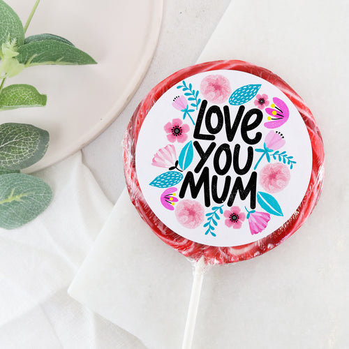 Love You Mum Lollipop - Suck It & Say
