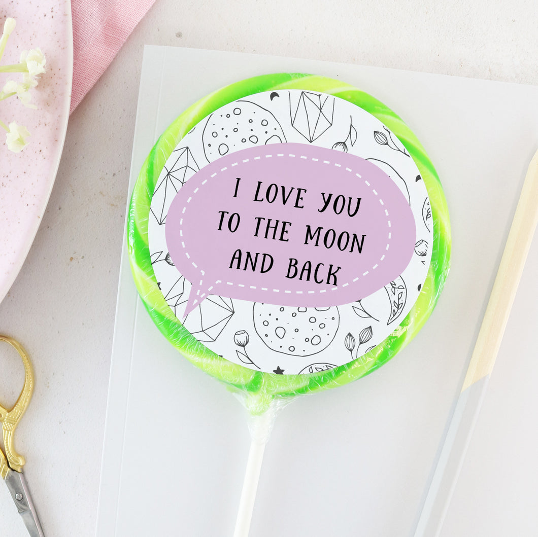 I Love You To The Moon Bubble Lollipop - Suck It & Say
