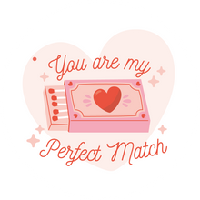 Load image into Gallery viewer, You Are My Perfect Match Lollipop - Suck It &amp; Say

