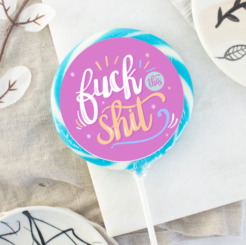 Purple Fuck This Shit Lollipop - Suck It & Say