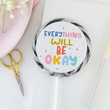 Load image into Gallery viewer, Rainbow Everything Will Be Okay Lollipop - Suck It &amp; Say
