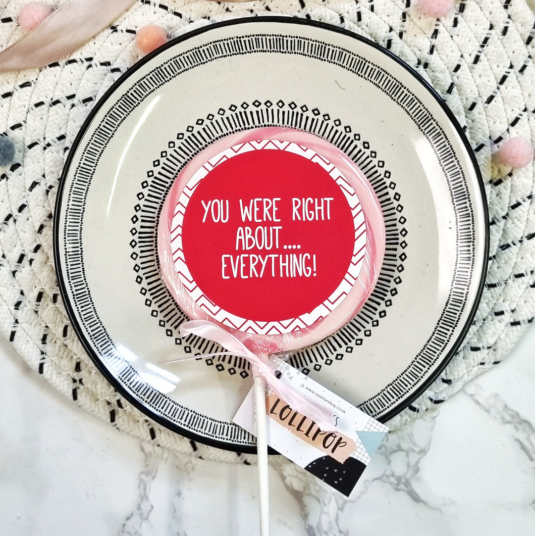 You Were Right About Everything Mother's Day Lollipop