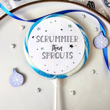 Load image into Gallery viewer, Scrummier Than Sprouts Lollipop - Suck It &amp; Say
