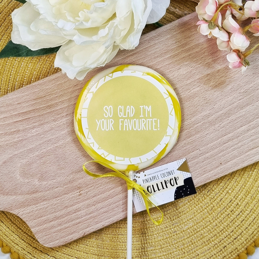 So Glad I'm Your Favourite Mother's Day Lollipop