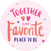 Load image into Gallery viewer, Together Is My Favourite Place To Be Lollipop - Suck It &amp; Say
