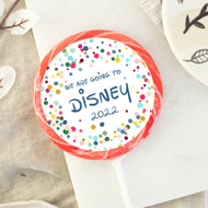 We Are Going to Disney 2022 Lollipop