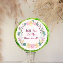 Load image into Gallery viewer, Will You Be My Bridesmaid Lollipop - Suck It &amp; Say
