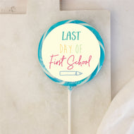 Yellow Last Day Of First School Giant Lollipop