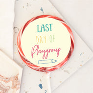 Yellow Last Day Of Playgroup Giant Lollipop