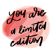You Are A Limited Edition Lollipop - Suck It & Say