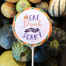 Load image into Gallery viewer, Eat Drink and Be Scary Halloween Lollipop - Suck It &amp; Say
