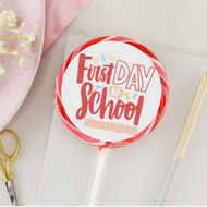 First Day Of School Red Design Lollipop - Suck It & Say