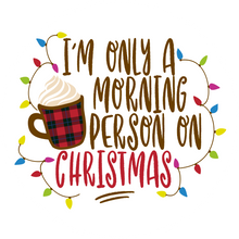 Load image into Gallery viewer, I&#39;m Only A Morning Person At Christmas Lollipop
